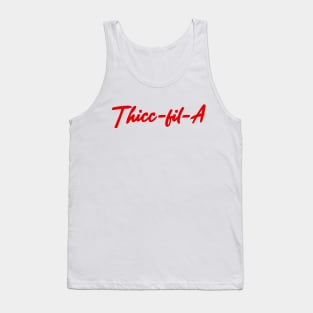 Thicc-Fil-A T Shirt Funny Chic Fil A Gym Buff Thick Working Out Humor Tank Top